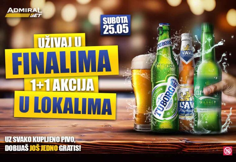 UŽIVAJTE U FINALIMA UZ GRATIS PIVO U SVIM ADMIRALBET LOKALIMA