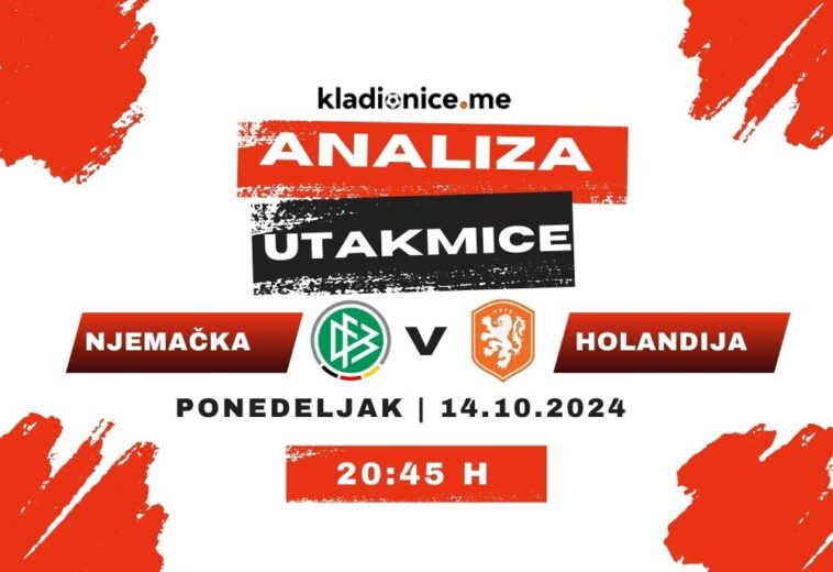 Njemačka – Holandija: Analiza utakmice (14.10.2024)