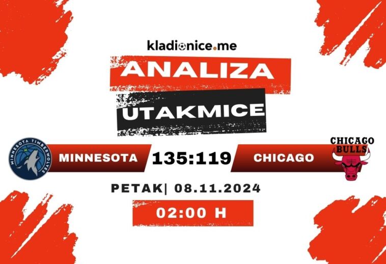 Minnesota Timberwolves 135:119 Chicago Bulls: Analiza utakmice (07.11.2024)