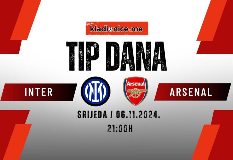 Inter – Arsenal: Tip dana (06.11.2024  21:00)