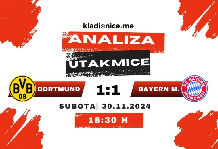 Borussia Dortmund 1-1 Bayern München : Analiza utakmice (30.11.2024)