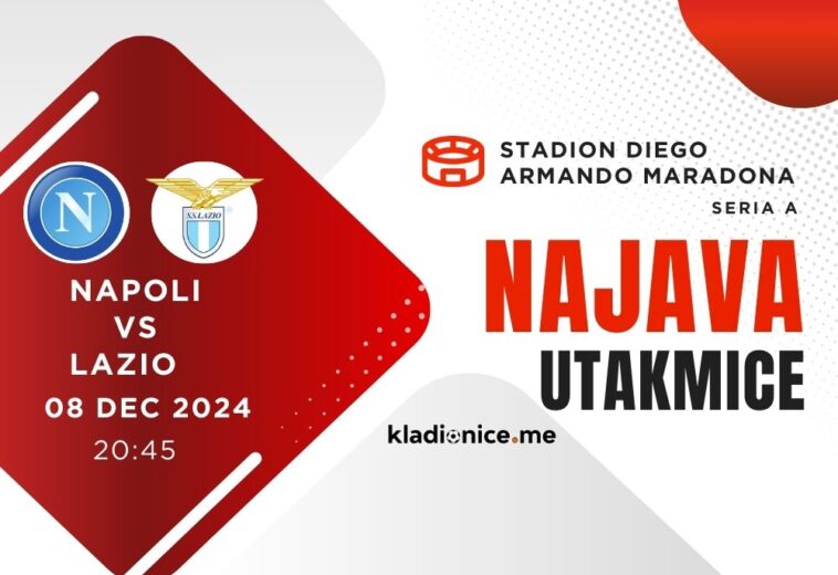 Napoli – Lazio: Najava Utakmice (8.11.2024, 20:45h)