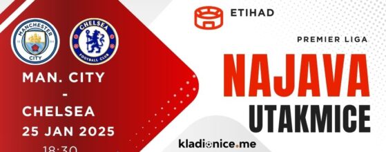 Man city Chelsea Najava Utakmice Kladionice Me