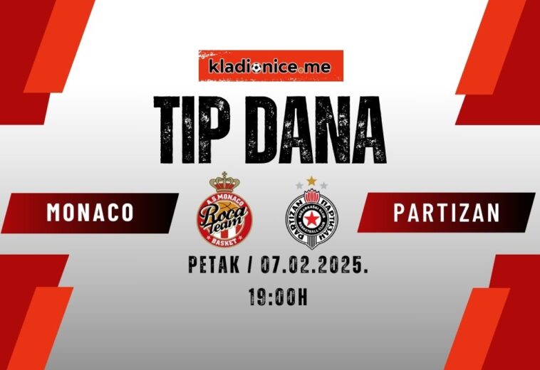 TIP DANA: Monaco – Partizan (07.02.2025. 19:00)