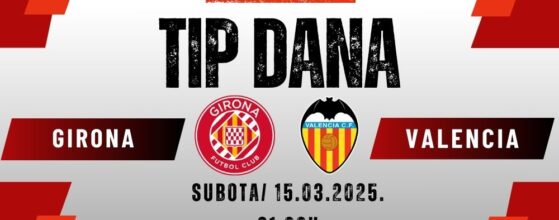 Girona valencia Tip Dana Kladionice Me Crna Gora