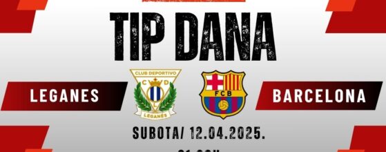 Leganes Barcelona Tip Dana Kladionice Me Crna Gora